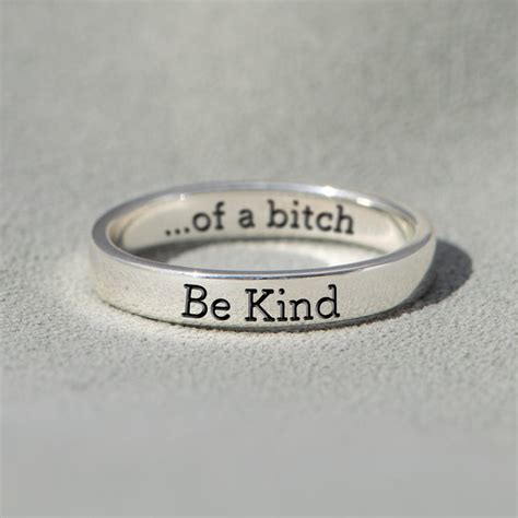 be kind of a bitch ring